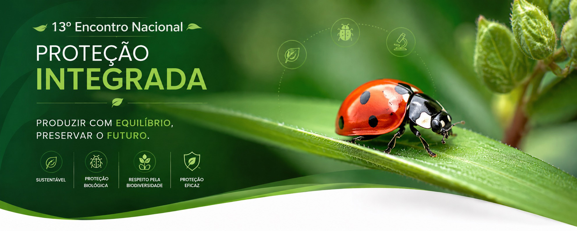 13º Encontro Nacional de Proteção Integrada – Produzir com Equilíbrio, Preservar o Futuro